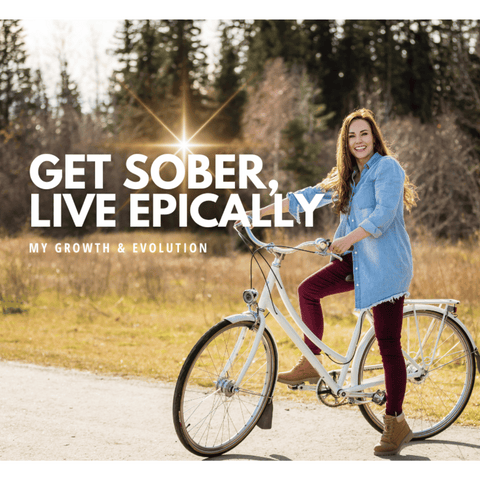 GET/STAY SOBER, LIVE EPICALLY! (Group or Private for Women)