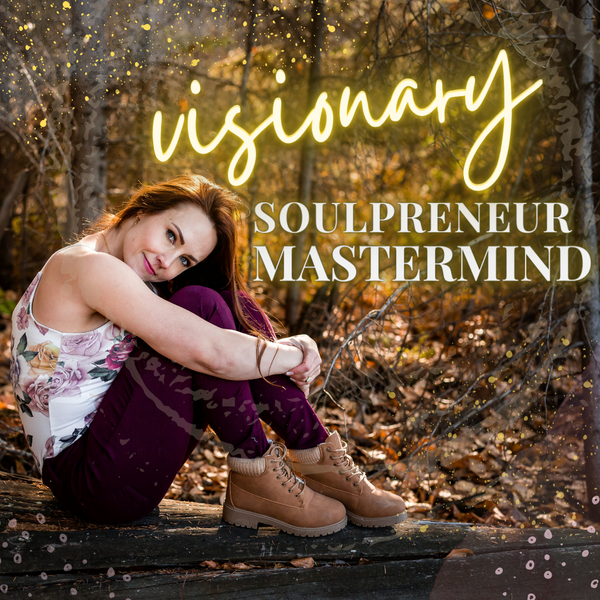 VISIONARY SOULPRENEUR MASTERMIND